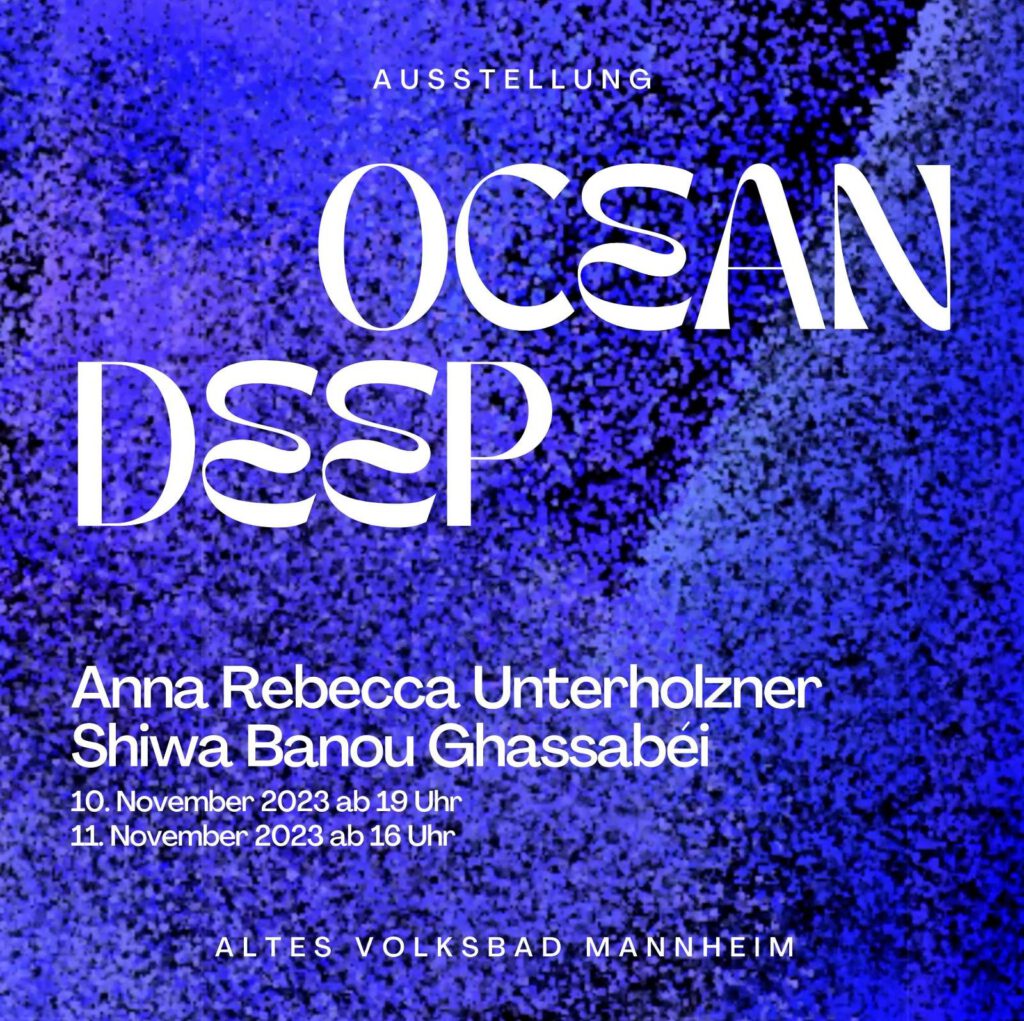 Shiwa Ghassabéi , Anna Rebecca Unterholzner (ARU): Ocean Deep