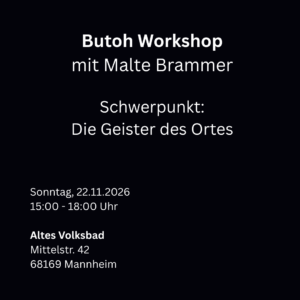 Butoh Workshop – Die Geister des Ortes